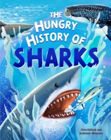 The Hungry History of Sharks 1445190524 Book Cover