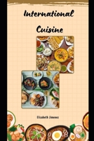International Cuisine B0CDNGXT5X Book Cover