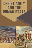 Christianity and the Roman State 3573983014 Book Cover