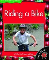 Riding a Bike 1599206269 Book Cover