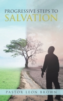 Progressive Steps to Salvation 1663202613 Book Cover