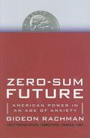 Zero-Sum World: Politics, Power, and Prosperity After the Crash 1848877048 Book Cover