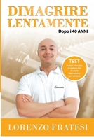 Dimagrire Lentamente 1985605155 Book Cover