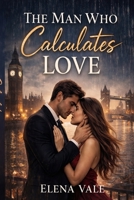 The Man Who Calculates Love B0GQPMKS5Y Book Cover