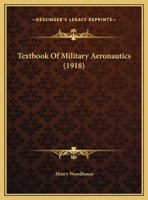 Textbook of Military Aeronautics 1021457124 Book Cover