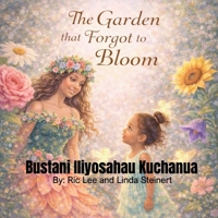 The Garden that Forgot to Bloom. 1957428511 Book Cover