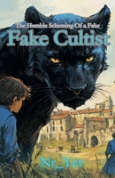 The Humble Scheming Of a Fake Fake Cultist B0FFFLBMXN Book Cover