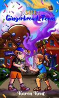 HOW TO SAVE A GINGERBREAD TOWN (How to Almost Win a Gingerbread Contest and How to Save a Gingerbread Town) B0GVF4MYXF Book Cover