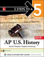 5 Steps to a 5: AP U.S. History 2018, Elite Student Edition 1259862798 Book Cover