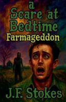 A Scare at Bedtime: Farmageddon B0G4T17RKC Book Cover
