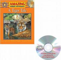 A Tiger Tale (Amazing Animal Adventures) 1592490425 Book Cover