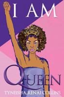 I Am Queen 1944486089 Book Cover