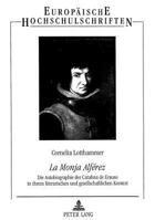 «La Monja Alférez»: Die Autobiographie Der Catalina de Erauso in Ihrem Literarischen Und Gesellschaftlichen Kontext 3631337507 Book Cover