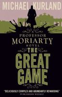 The Great Game: A Professor Moriarty Novel 1783293306 Book Cover