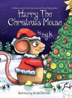 Harry The Christmas Mouse 0993367038 Book Cover