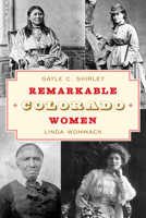Remarkable Colorado Women 1493068733 Book Cover