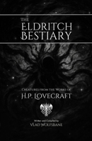 The Eldritch Bestiary: Creatures from the Works of H.P. Lovecraft B0FFTJLDZN Book Cover