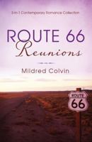 Route 66 Reunions: Three-In-One Collection 1624167322 Book Cover