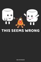 This Seems Wrong BBQ Notebook: Great Gift Idea Grill And Meat Lover ( 6x9 120 Dot Grid Pages) 107522571X Book Cover