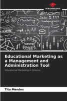 Educational Marketing as a Management and Administration Tool 6209145906 Book Cover