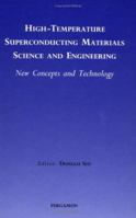 High-Temperature Superconducting Materials Science and Engineering: New Concepts and Technology 0080421512 Book Cover