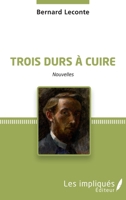 Trois durs à cuire: Nouvelles (French Edition) 2343167028 Book Cover