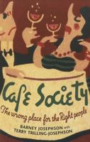 Cafe Society: The wrong place for the Right people 0252081811 Book Cover