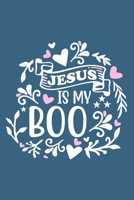 Jesus Is My Boo: Blank Lined Notebook: Bible Scripture Christian Journals Gift 6x9 110 Blank Pages Plain White Paper Soft Cover Book 170073167X Book Cover