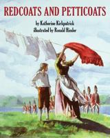 Redcoats and Petticoats 0823414167 Book Cover