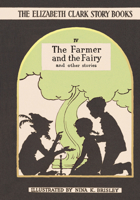 The Farmer and the Fairy: And Other Stories 0993488420 Book Cover