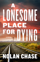 A Lonesome Place for Dying 1639107770 Book Cover