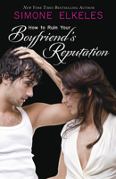 How to Ruin Your Boyfriend's Reputation 0738718793 Book Cover