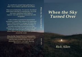 When the Sky Turned Over: A Novel of Attention and Refusal 1968223061 Book Cover