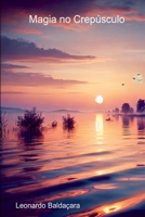 Magia No Crepúsculo (Portuguese Edition) 6580418044 Book Cover