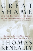 The Great Shame: And the Triumph of the Irish in the English-Speaking World 0749386045 Book Cover