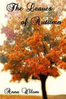 The Leaves of Autumn 1365370895 Book Cover