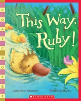 This Way, Ruby! 0545169100 Book Cover