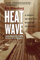 Heat Wave: A Social Autopsy of Disaster in Chicago 0226443221 Book Cover