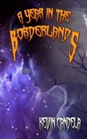 A Year in the Borderlands 1728733669 Book Cover