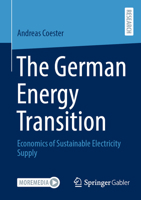 The German Energy Transition: Economics of Sustainable Electricity Supply 365848263X Book Cover