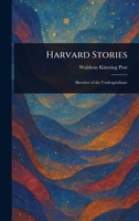 Harvard Stories 1023340666 Book Cover