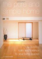 The Pure and Simple Home 1844830624 Book Cover