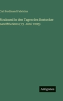 Stralsund in den Tagen des Rostocker Landfriedens (13. Juni 1283) (German Edition) 3563474672 Book Cover