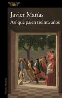 Así que pasen treinta años / So Thirty Years May Pass (Spanish Edition) B0FF2WSJQH Book Cover