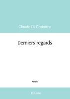 Derniers regards (French Edition) 2414617500 Book Cover