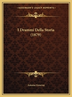 I Drammi Della Storia (1879) 1143267761 Book Cover