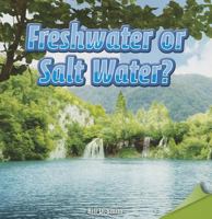 Freshwater or Salt Water? 1477723722 Book Cover