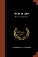 It Can Be Done: Poems of Inspiration 0766155617 Book Cover