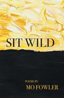 Sit Wild 1646625951 Book Cover