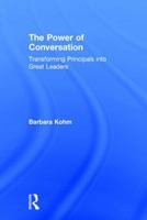 The Power of Conversation: Transforming Principals Into Great Leaders 113891391X Book Cover
